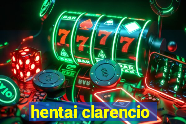 hentai clarencio