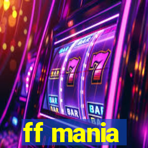 ff mania