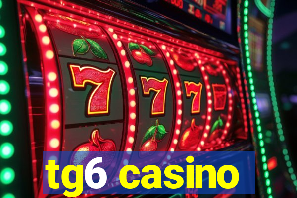 tg6 casino