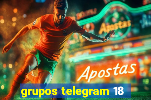 grupos telegram 18