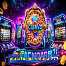 plataforma salada 777