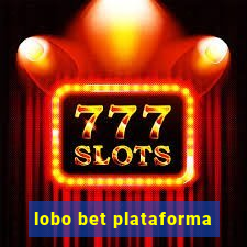 lobo bet plataforma