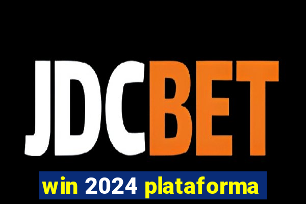 win 2024 plataforma