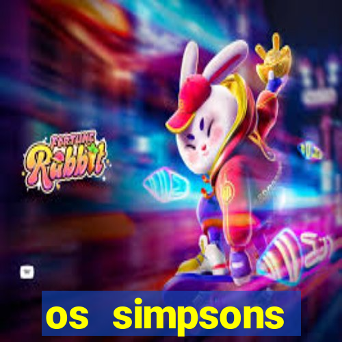 os simpsons completo dublado