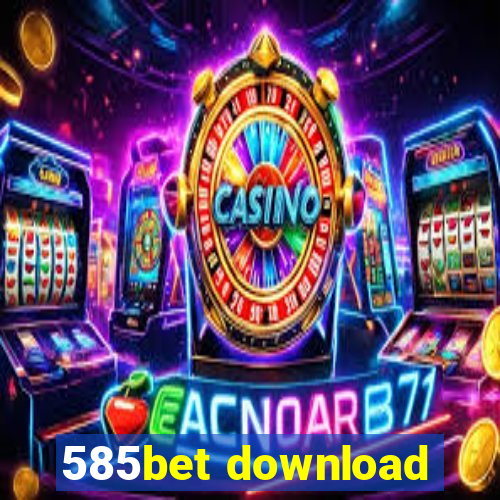 585bet download