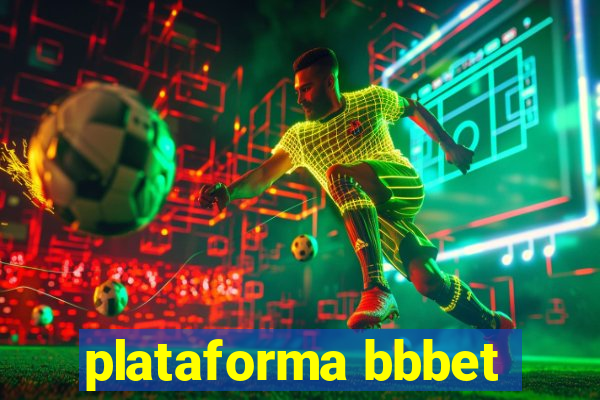 plataforma bbbet