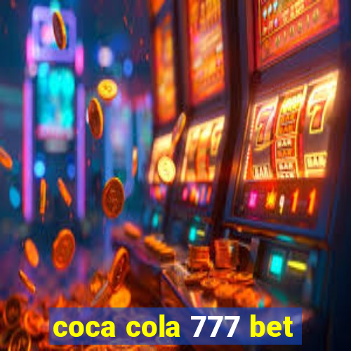 coca cola 777 bet