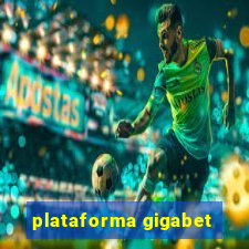 plataforma gigabet