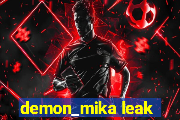 demon_mika leak