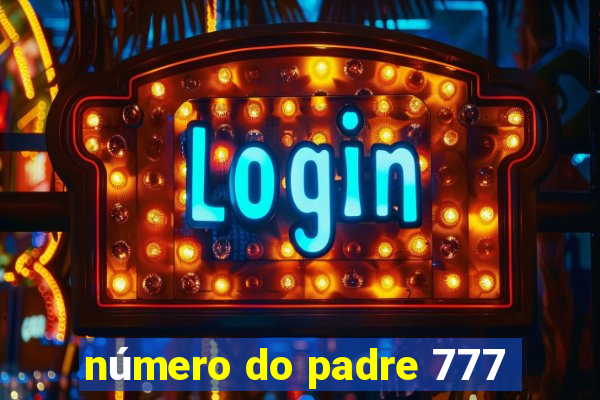 número do padre 777