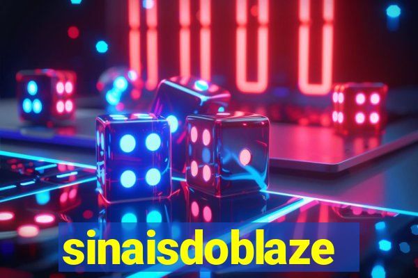 sinaisdoblaze