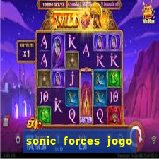 sonic forces jogo de corrida dinheiro infinito