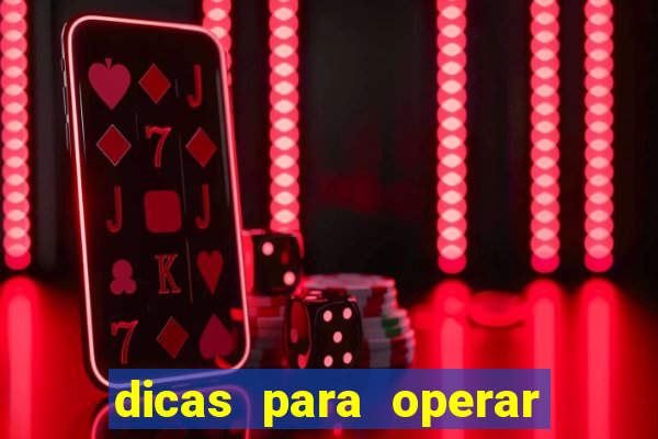 dicas para operar na iq option