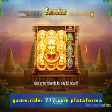 game.rider 777.com plataforma