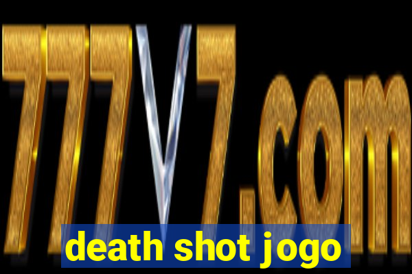 death shot jogo