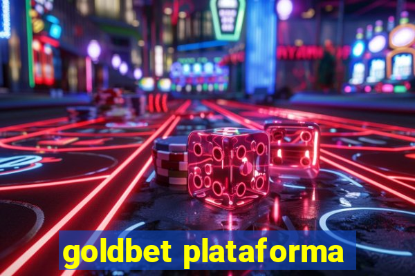 goldbet plataforma