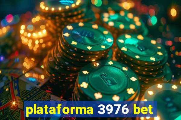 plataforma 3976 bet