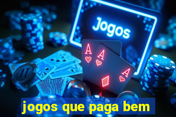 jogos que paga bem