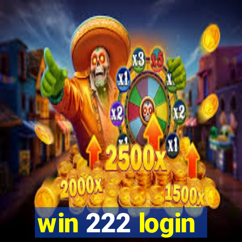 win 222 login