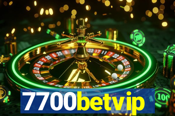 7700betvip