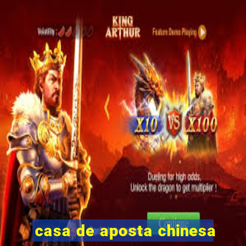 casa de aposta chinesa