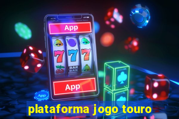 plataforma jogo touro