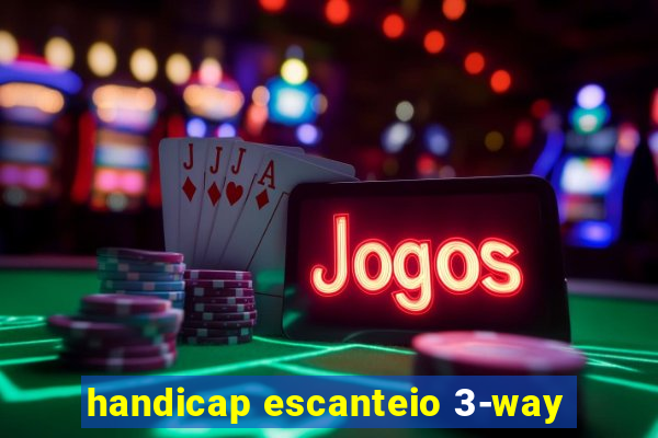 handicap escanteio 3-way