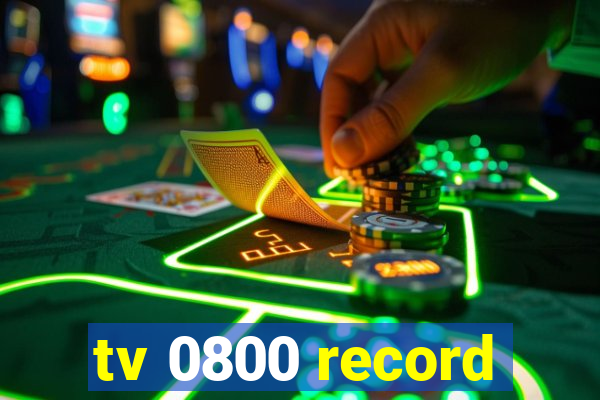 tv 0800 record