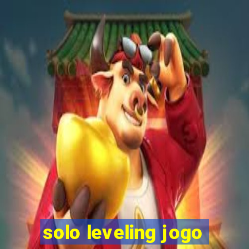 solo leveling jogo