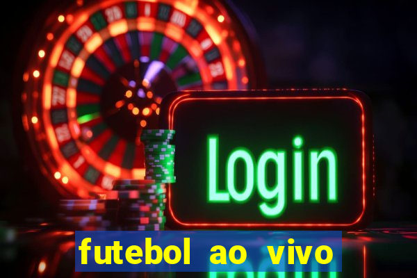 futebol ao vivo sem virus