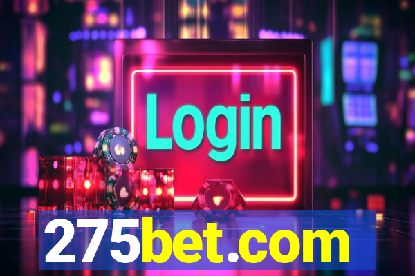 275bet.com