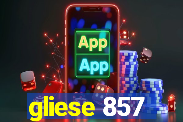 gliese 857