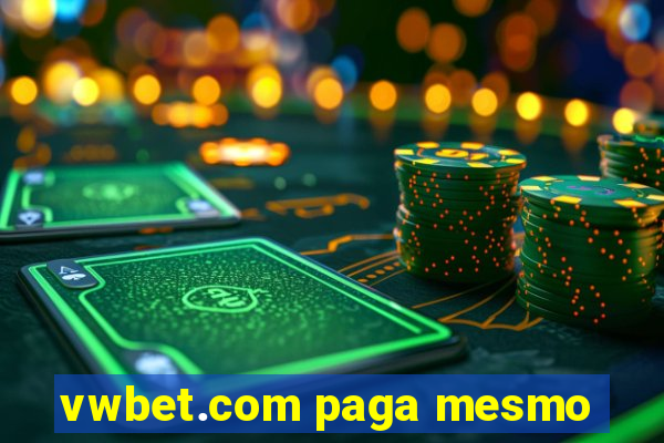 vwbet.com paga mesmo