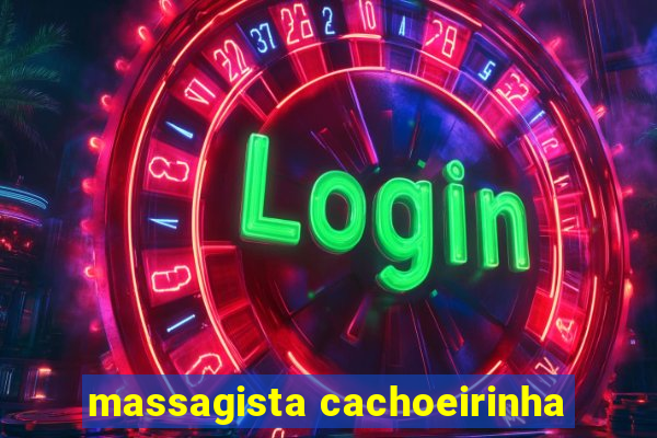 massagista cachoeirinha