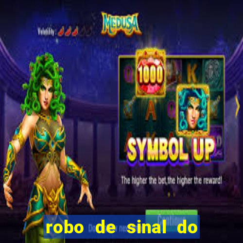 robo de sinal do fortune tiger