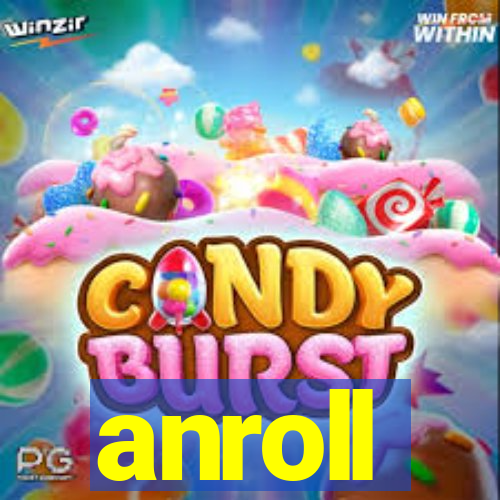 anroll