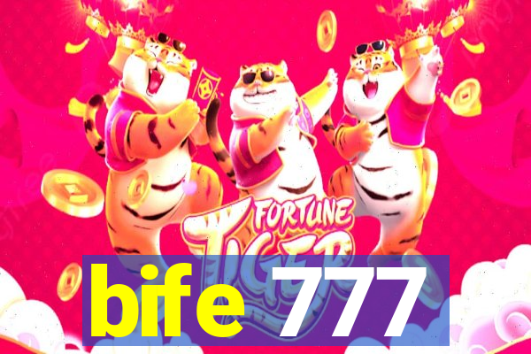 bife 777