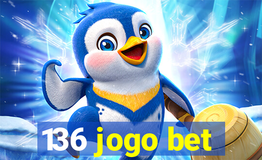 136 jogo bet