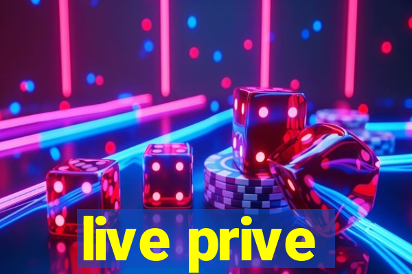 live prive