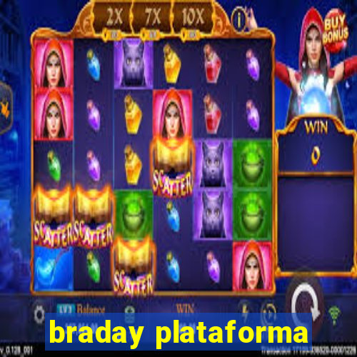 braday plataforma