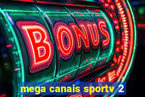 mega canais sportv 2