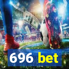 696 bet