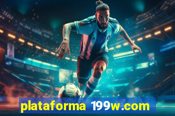 plataforma 199w.com