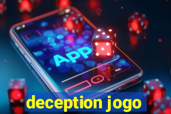 deception jogo