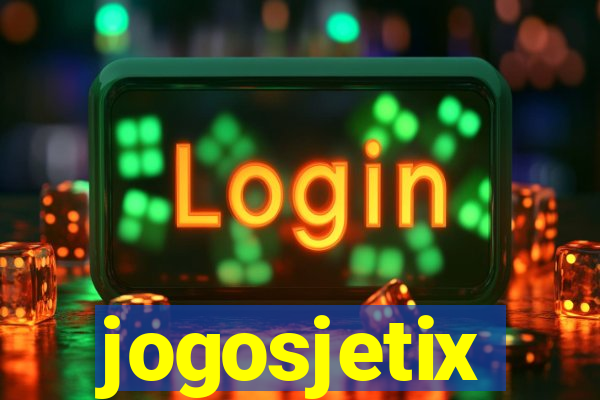 jogosjetix