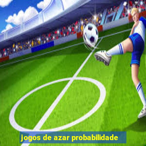 jogos de azar probabilidade