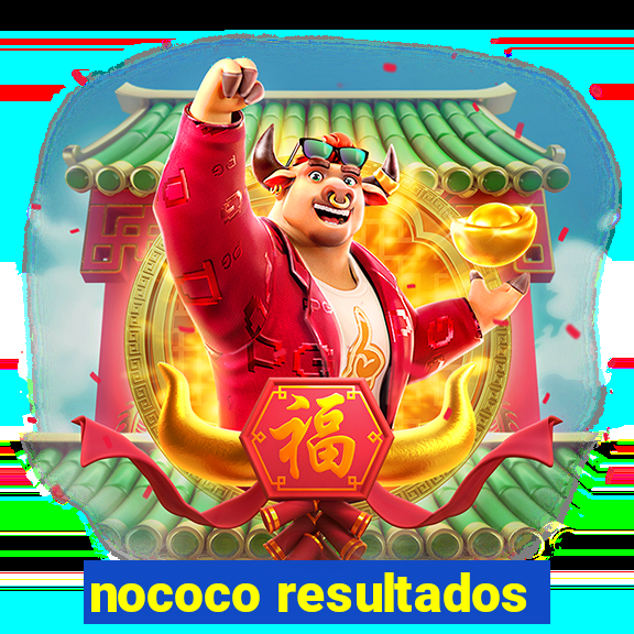 nococo resultados