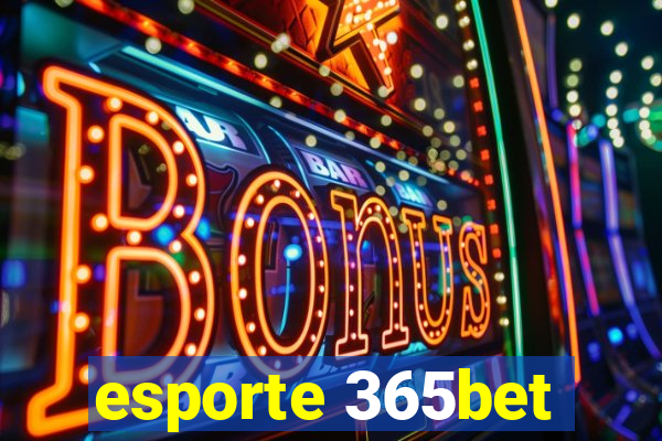 esporte 365bet