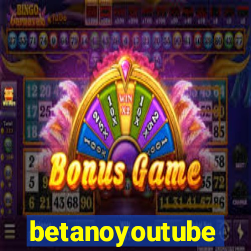 betanoyoutube