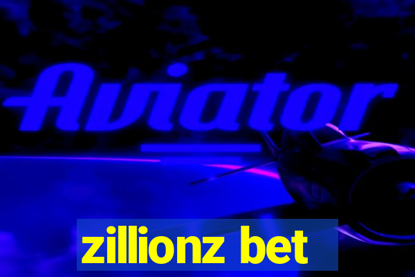 zillionz bet